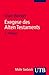 Exegese des Alten Testaments. Ein Methoden- und Arbeitsbuch by Uwe Becker