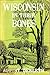 Wisconsin in Their Bones by August Derleth