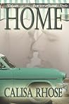 Home by Calisa Rhose