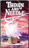 Thorn and Needle by Paul B. Thompson