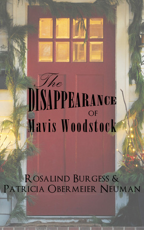 The Disappearance of Mavis Woodstock (The Val & Kit Mystery Series, #1)