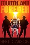 Fourth and Forever by Bert Carson