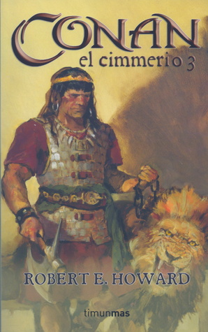 Portada de Conan el Cimmerio 3, de Robert E. Howard