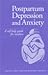 Postpartum Depression and Anxiety  by Pacific Post Partum Support...
