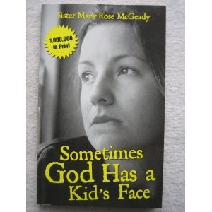 Sometimes God Has a Kid's Face (Paperback)