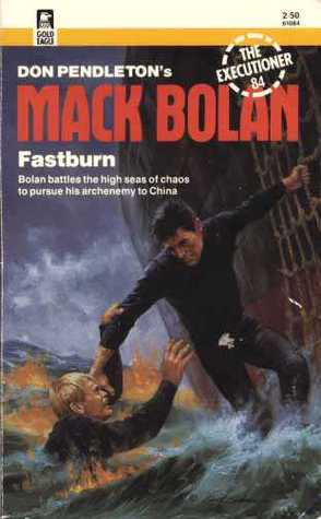 Fastburn (Mack Bolan The Executioner #84)