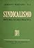Sindicalismo : historia, teoría, práctica