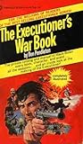 The Executioner's War Book (Mack Bolan, The Executioner)