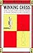 Winning Chess: How To See Three Moves Ahead