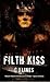 Filth Kiss