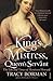 King's Mistress, Queen's Se...