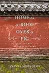 Home is a Roof Over a Pig: An American Family's Journey in China