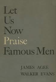 Let Us Now Praise Famous Men