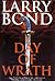Day of Wrath by Larry Bond Day of Wrath by Larry Bond