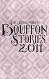 Bouffon Stories 2011 by Jan Jacob Mekes Bouffon Stories 2011 by Jan Jacob Mekes