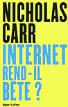 Internet rend-il ...