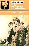 The Sanchez Tradition by Anne Mather