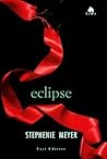Eclipse by Stephenie Meyer Eclipse by Stephenie Meyer