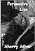 Persuasive Lips