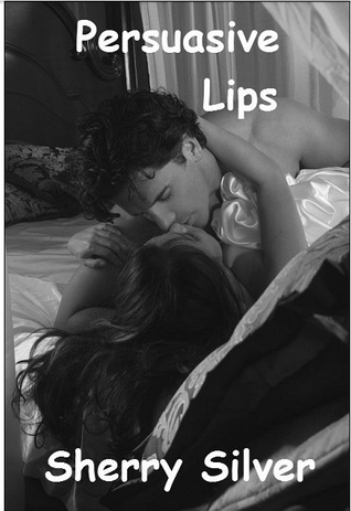 Persuasive Lips (Kindle Edition)