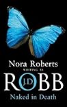 Naked in Death by J.D. Robb