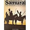 The Book of the Samurai, the Warrior Class of Japan
