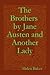 The Brothers By Jane Austen...