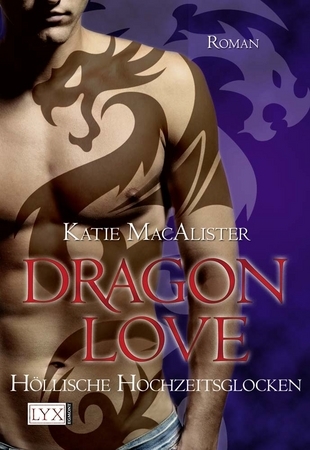 Dragon Love - Höllische Hochzeitsglocken (Aisley Grey: Guardian, #4)