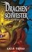 Drachenschwester - Thubans Vermächtnis