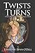 Twists and Turns by Jim Chambers