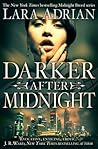 Darker After Midnight by Lara Adrian Darker After Midnight by Lara Adrian