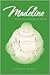 Madeline: A Novel of Love, ...