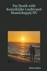 Far South with Koninklijke Luchtvaart Maatschappijady (Paperback)