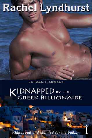 Kidnapped by the Greek Billionaire (Kindle Edition)