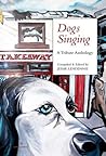 Dogs Singing: A Tribute Anthology