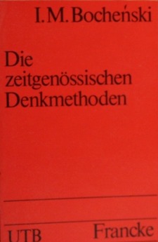 Die zeitgenössischen Denkmethoden (UTB, #6)