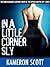 In A Little Corner Sly (The Spyder and the Spy, #3)