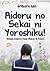 Aidoru no Sekai ni Yoroshiku! by Orihara Ran Aidoru no Sekai ni Yoroshiku! by Orihara Ran