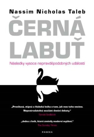 Černá labuť: Následky vysoce nepravděpodobných událostí