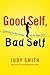 Good Self, Bad Self: Transf...
