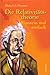 Die Relativitätstheorie: Einstein mal einfach
