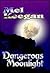 Dangerous Moonlight