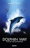 Dolphin Way by Mark Caney