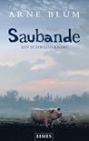 Saubande by Arne Blum