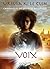 Voix (Chronique des Rivages de l’Ouest, #2)