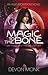 Magic to the Bone (Allie Beckstrom #1)
