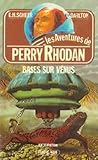 Bases sur Vénus (Perry Rhodan, #4) Bases sur Vénus (Perry Rhodan, #4)