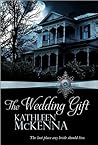 The Wedding Gift by Kathleen McKenna