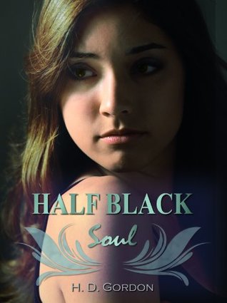 Half Black Soul (The Alexa Montgomery Saga, #2)