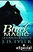Black Magic (Alpha Pack, #1.5) by J.D. Tyler